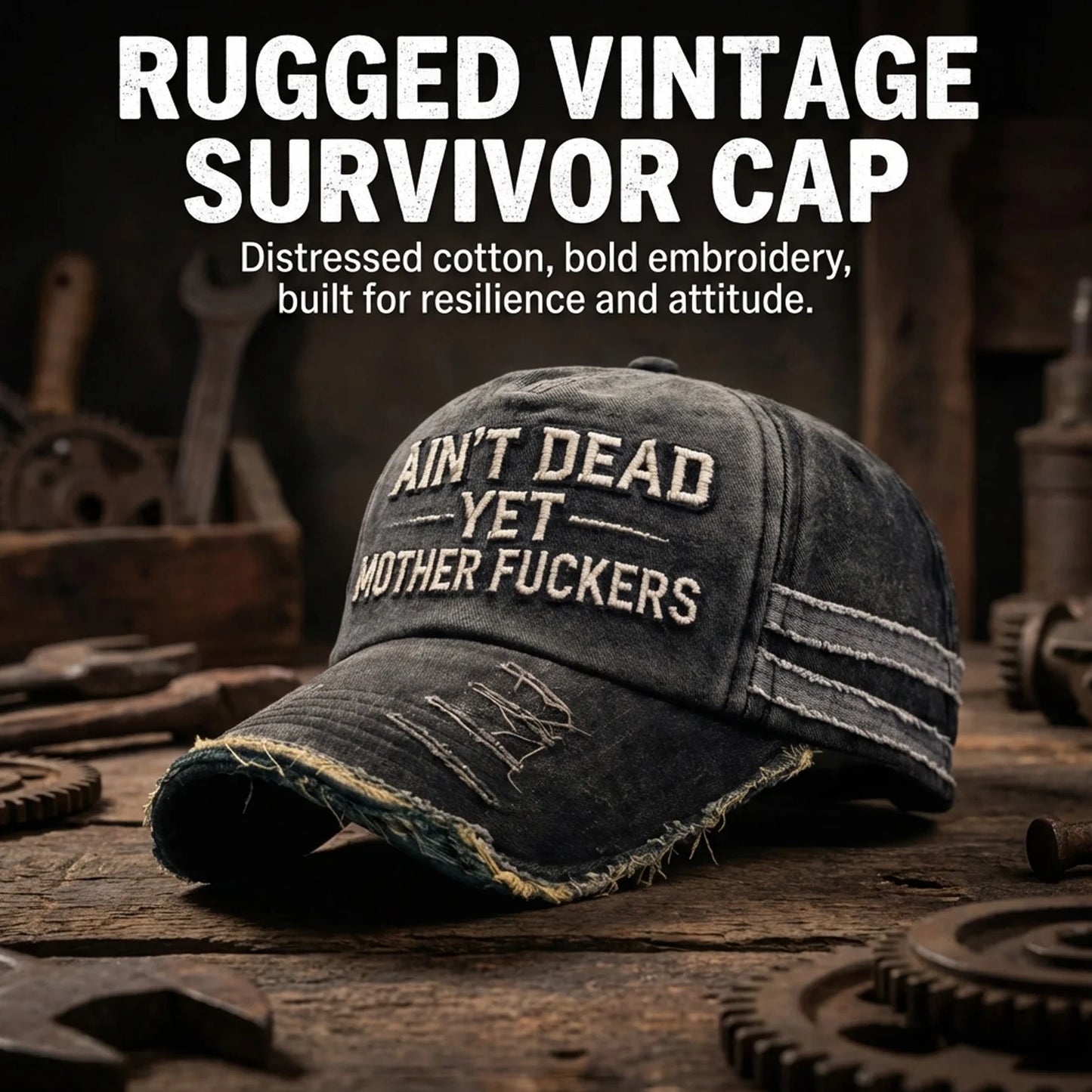 Ain't Dead Yet Mother F*ckers Baseball Cap
