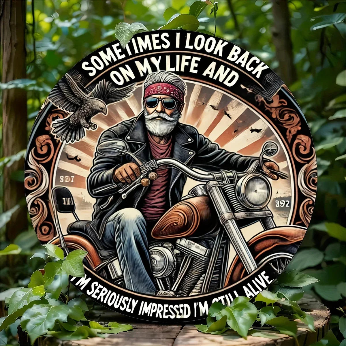 "Sometimes I look back on my life" Aluminum Sign