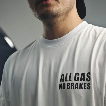All Gas No Brakes Tee