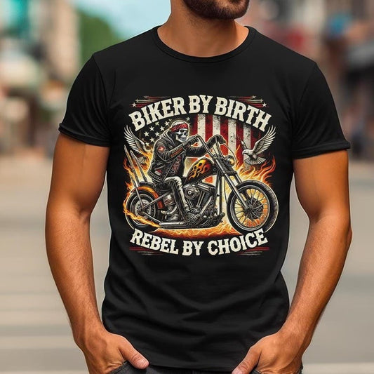 Biker By Birth Rebel By Choice Tee