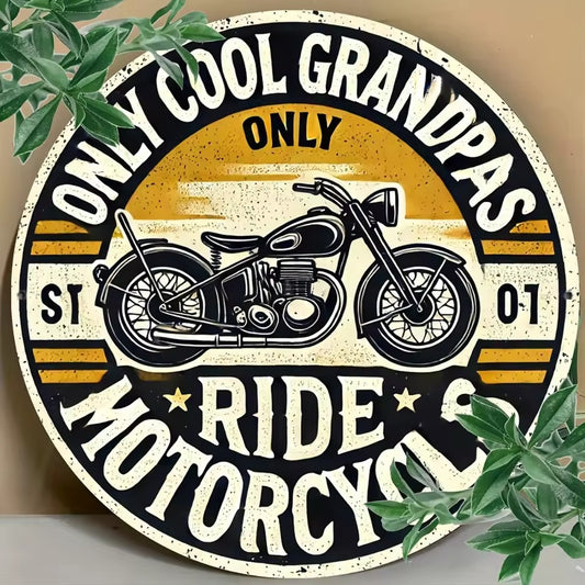 "Only Cool Grandpas Ride Motorcycles" Aluminum Sign