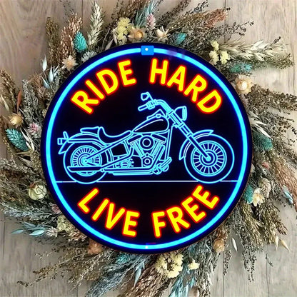 Ride Hard Live Free Neon Sign