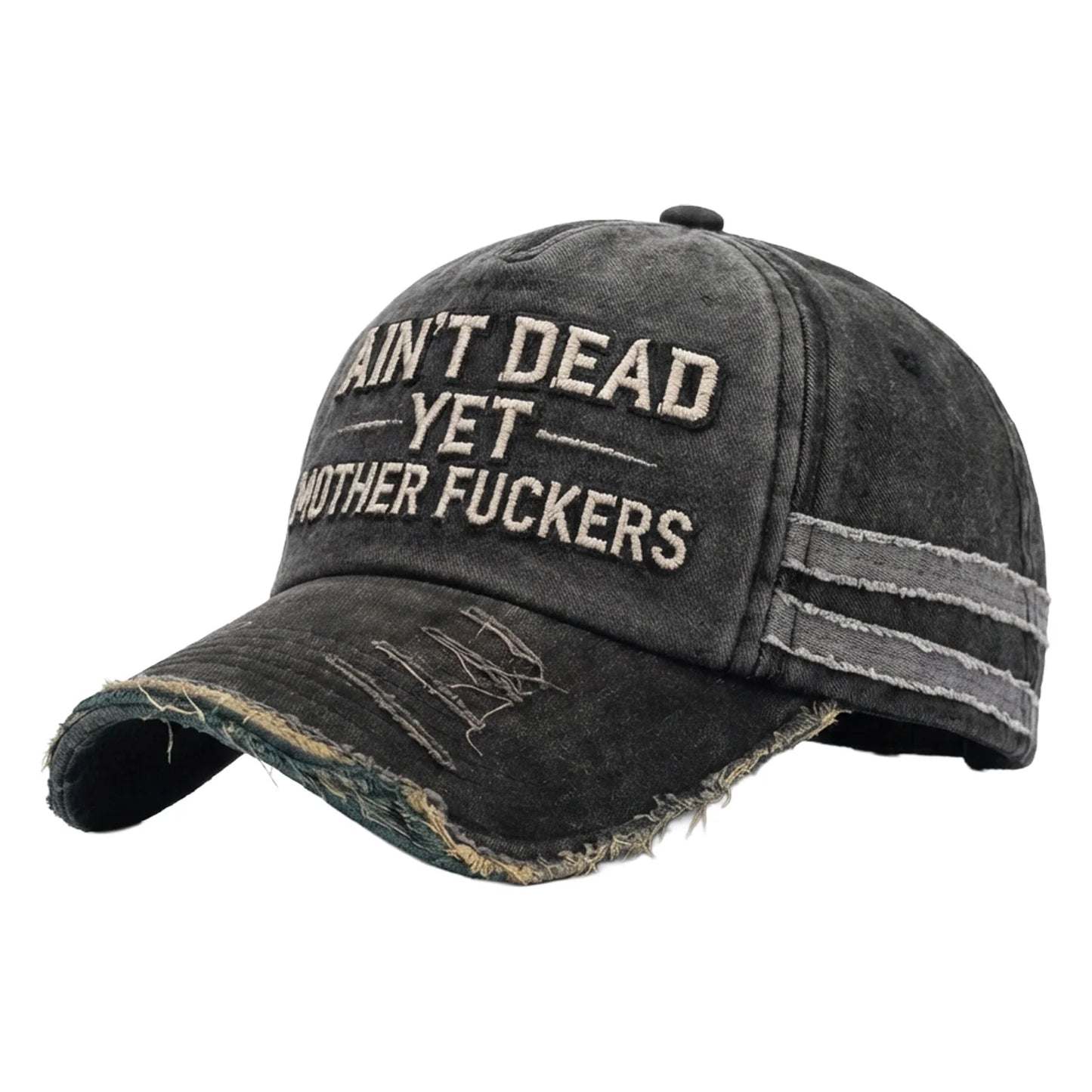 Ain't Dead Yet Mother F*ckers Baseball Cap