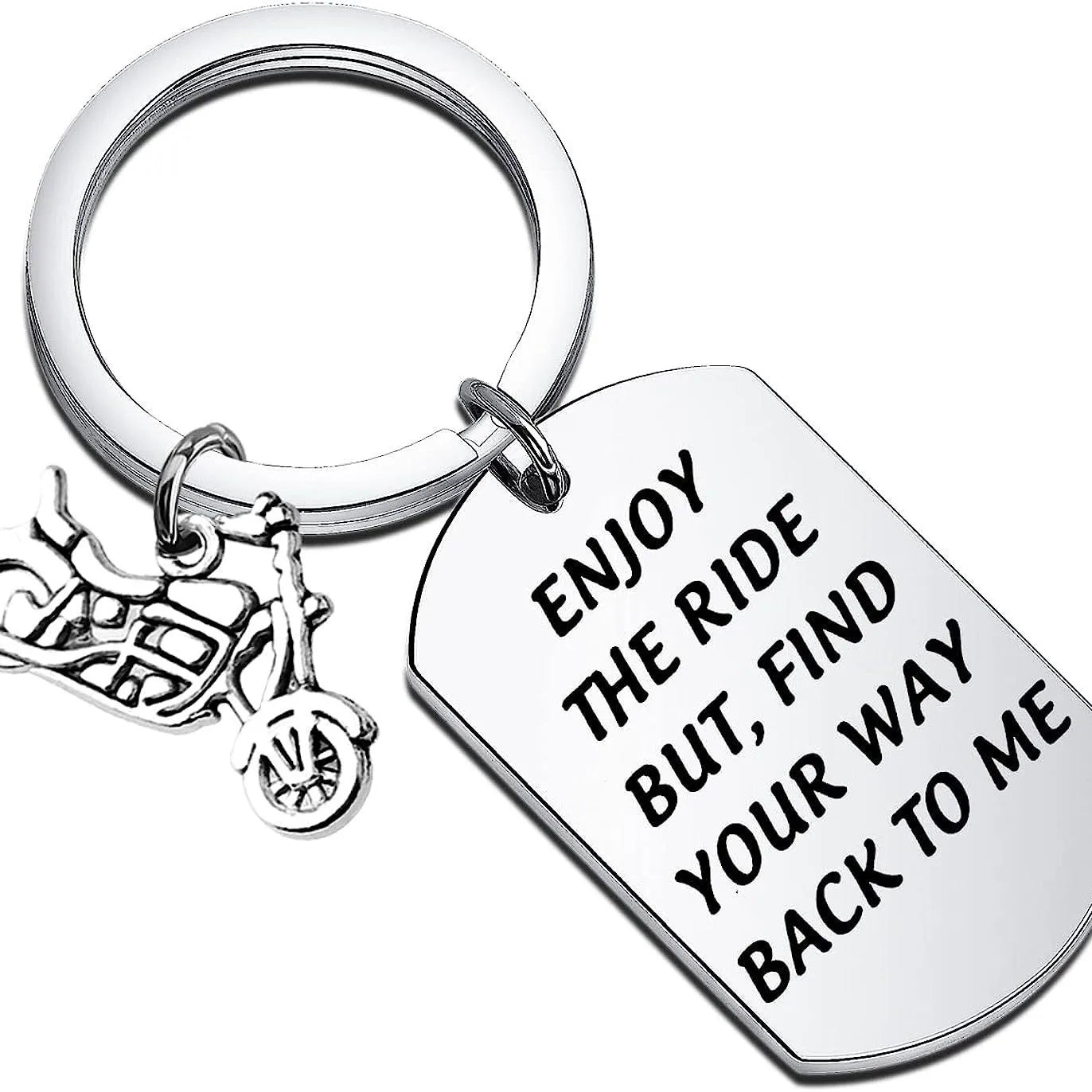 Enjoy The Ride But Find Your Way Back To Me Keychain