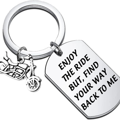 Enjoy The Ride But Find Your Way Back To Me Keychain