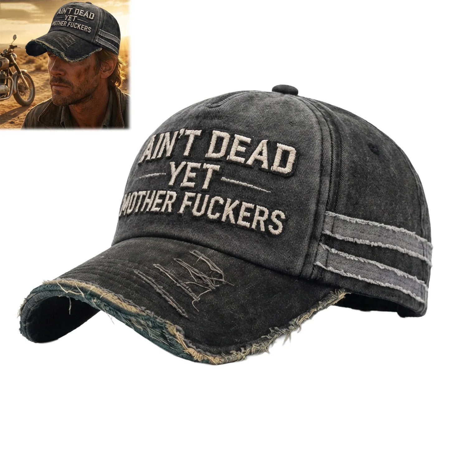 Ain't Dead Yet Mother F*ckers Baseball Cap