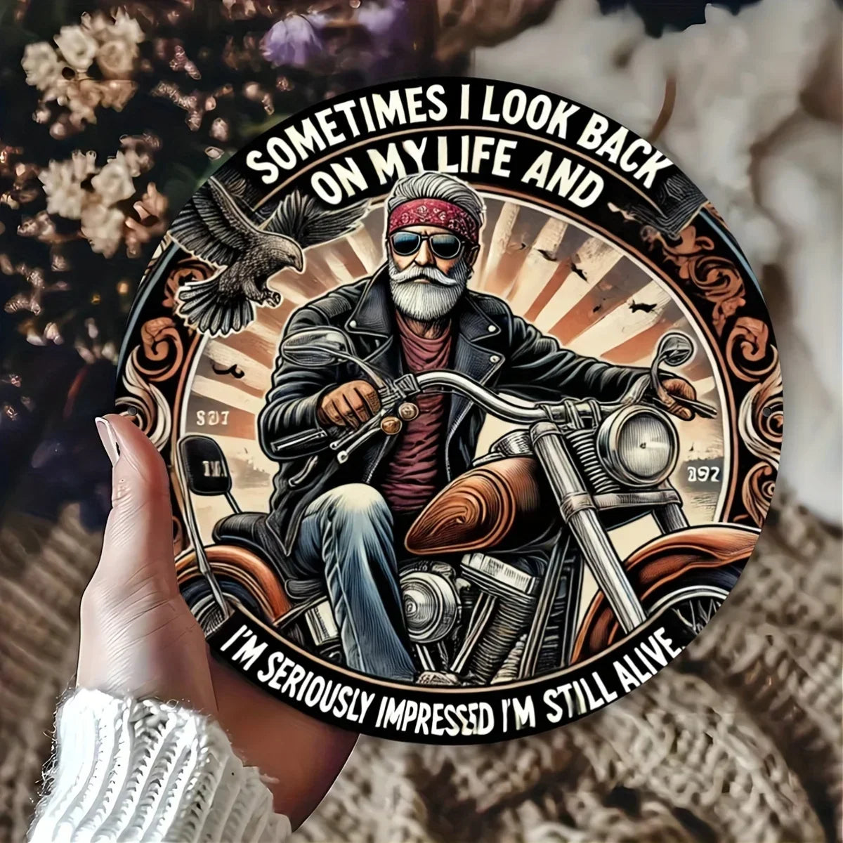 "Sometimes I look back on my life" Aluminum Sign