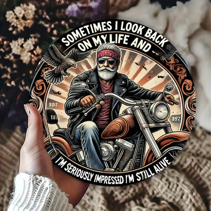 "Sometimes I look back on my life" Aluminum Sign