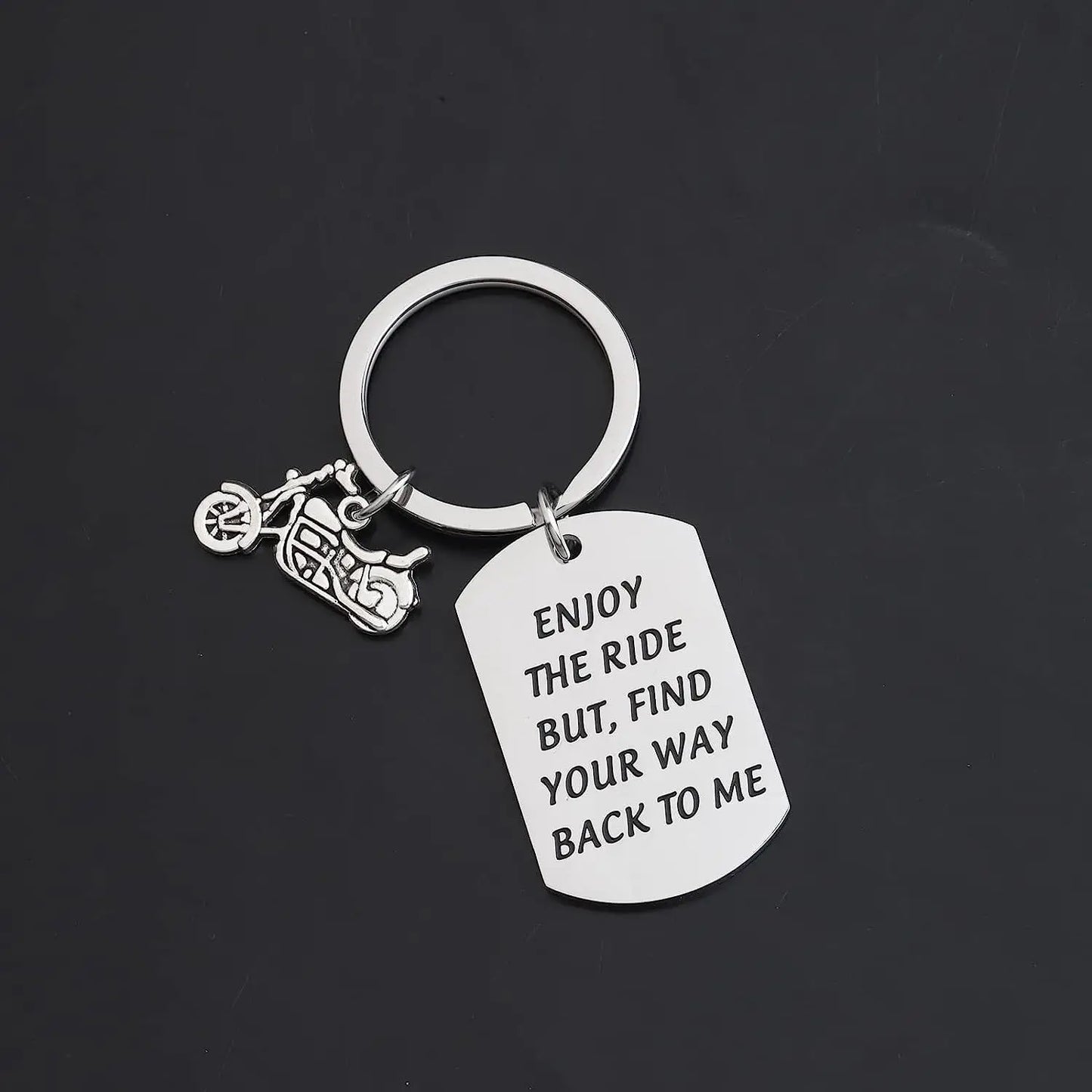 Enjoy The Ride But Find Your Way Back To Me Keychain