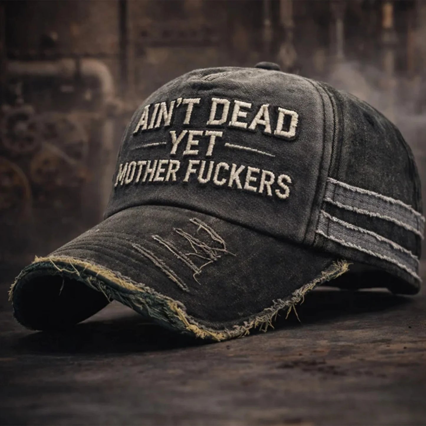 Ain't Dead Yet Mother F*ckers Baseball Cap