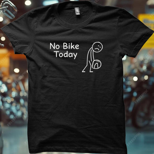 No Bike Today Tee