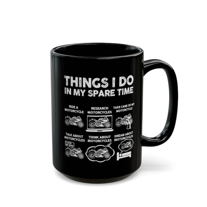 Funny Biker Mug: Things I Do In My Spare Time