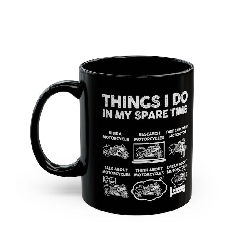 Funny Biker Mug: Things I Do In My Spare Time
