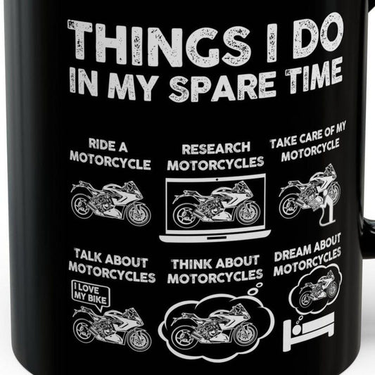 Funny Biker Mug: Things I Do In My Spare Time