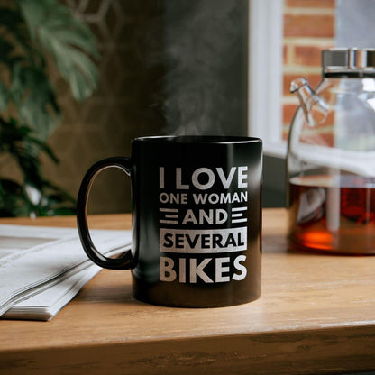 Funny Biker Mug: I Love One Woman and Several Bikes