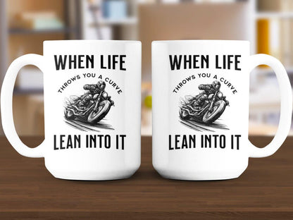 When Life Throws You a Curve Lean Into It Mug