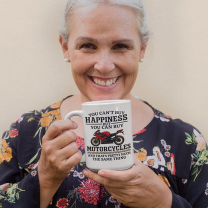 You Can't Buy Happiness But You Can Buy Motorcycles Mug