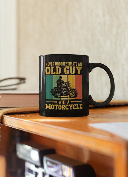 Never Underestimate an Old Guy with a Motorcycle Biker Mug