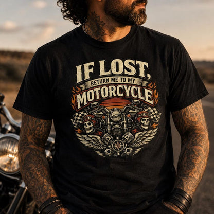 If Lost Return Me to My Motorcycle T-shirt VA18