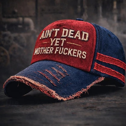 Ain't Dead Yet Mother F*ckers Baseball Cap 2